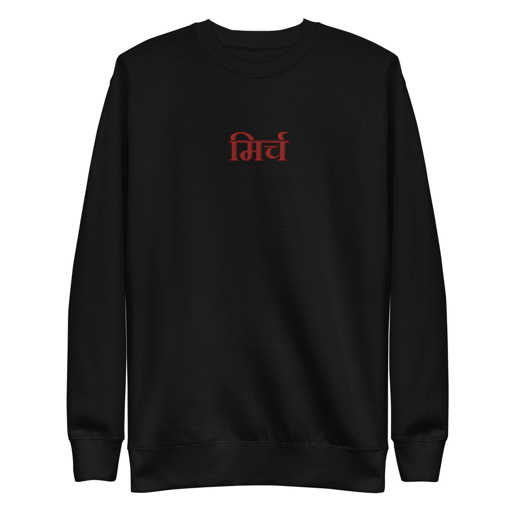 Mirch in Hindi Version 2 Unisex Premium Sweatshirt